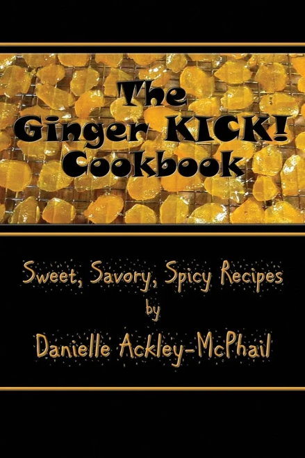 The Ginger Kick! Cookbook