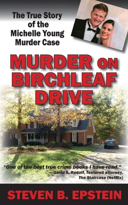 Murder On Birchleaf Drive: The True Story Of The Michelle Young Murder Case
