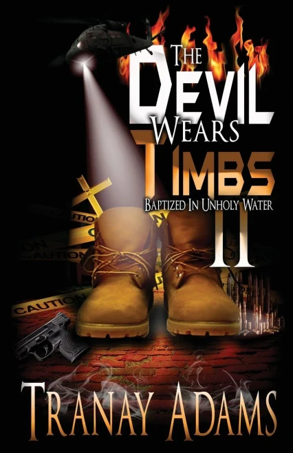 The Devil Wears Timbs 2 : Baptized In Unholy Waters