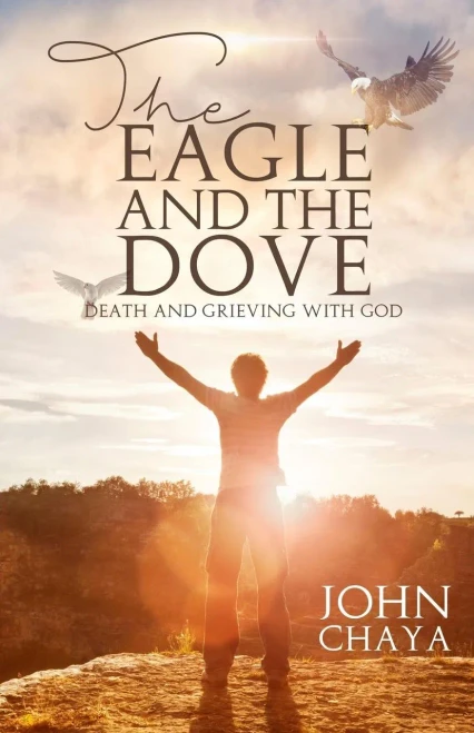 The Eagle And The Dove : Death & Grieving With God