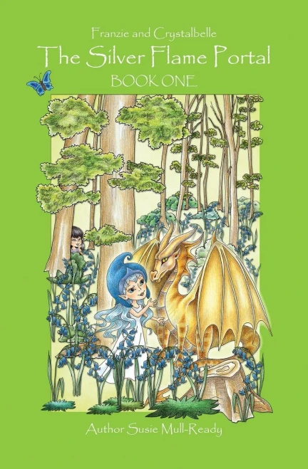 The Silver Flame Portal : Franzie And Crystalbelle Book One
