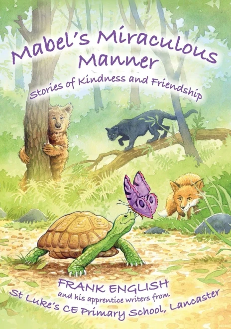 Mabel'S Miraculous Manner: Stories Of Kindness And Friendship