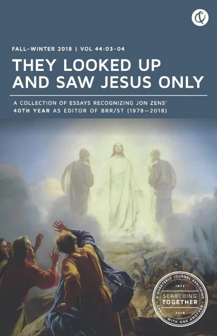 They Looked Up And Saw Jesus Only : Searching Together: Fall/Winter 2018