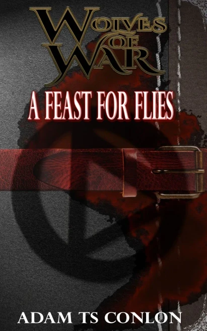 Wolves Of War: Feast For Flies