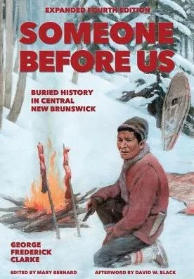 Someone Before Us : Buried History In Central New Brunswick