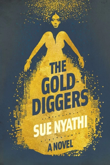 The Gold-Diggers : A Novel