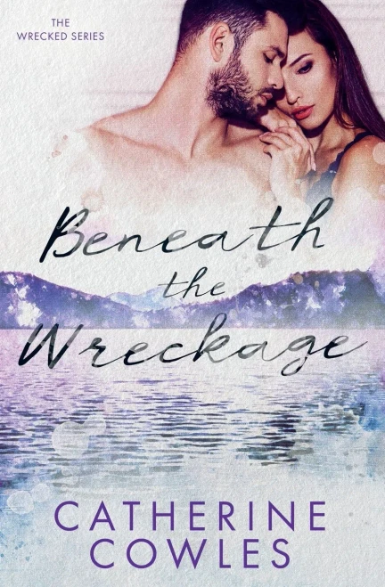 Beneath The Wreckage (The Wrecked Series)