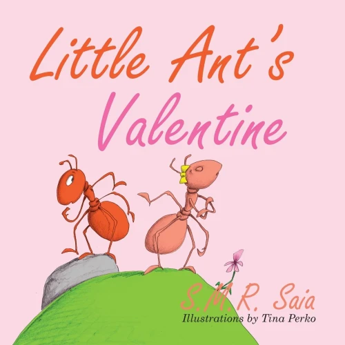 Little Ant'S Valentine : Even The Wildest Can Be Tamed By Love