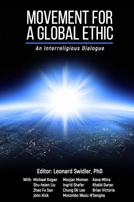 Movement For A Global Ethic : An Interreligious Dialogue