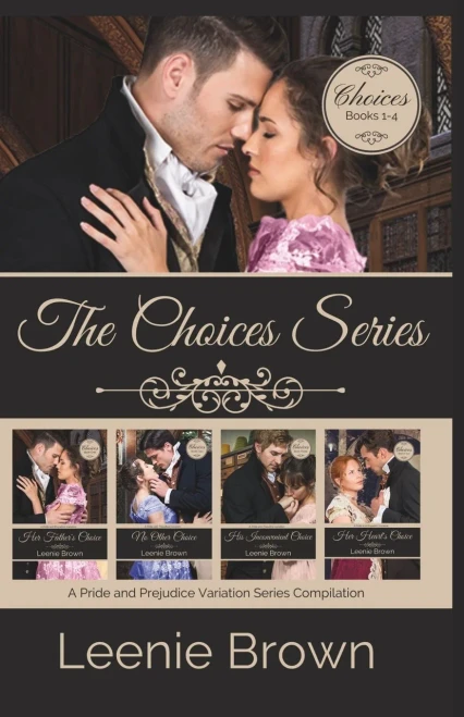 The Choices Series : A Pride And Prejudice Variation Series