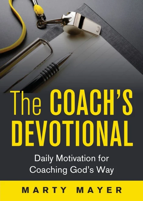 The Coach'S Devotional : Daily Motivation For Coaching God'S Way