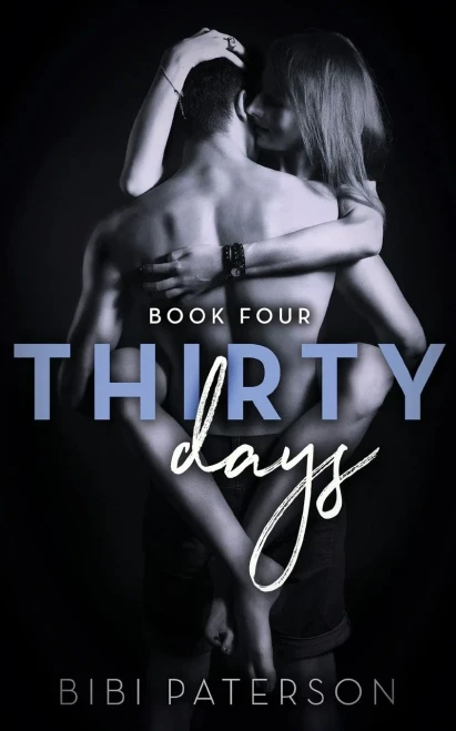 Thirty Days : Book Four