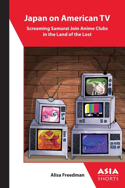 Japan On American Tv: Screaming Samurai Join Anime Clubs In The Land Of The Lost (Asia Shorts)