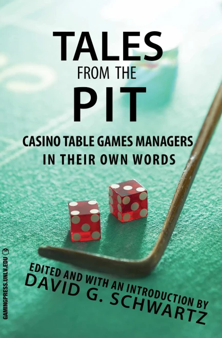 Tales From The Pit : Casino Table Games Managers In Their Own Words