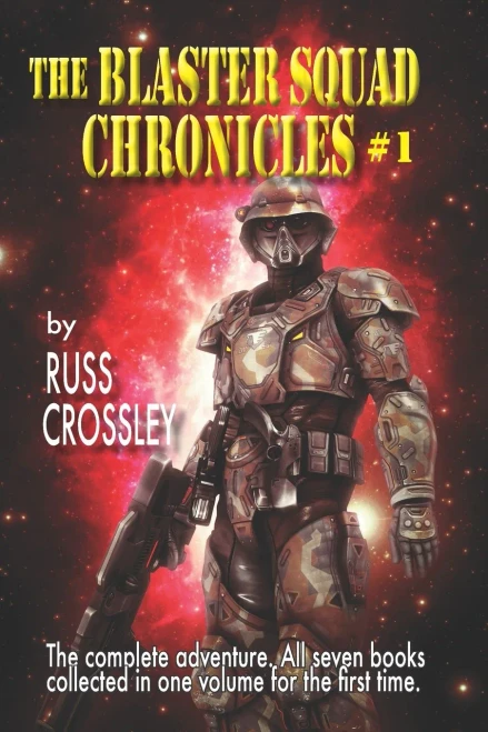The Blaster Squad Chronicles #1