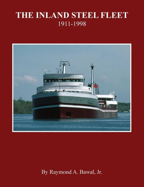 The Inland Steel Fleet : 1911 - 1998