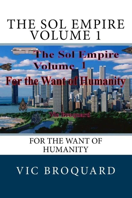 The Sol Empire Volume 1 For The Want Of Humanity