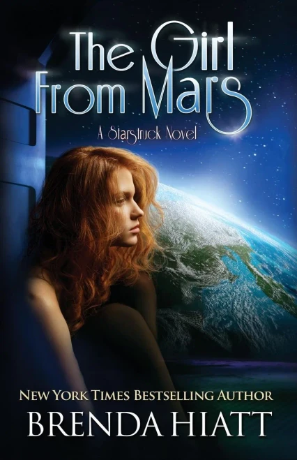 The Girl From Mars : A Starstruck Novel