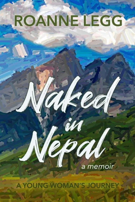 Naked In Nepal: A Young Woman'S Journey