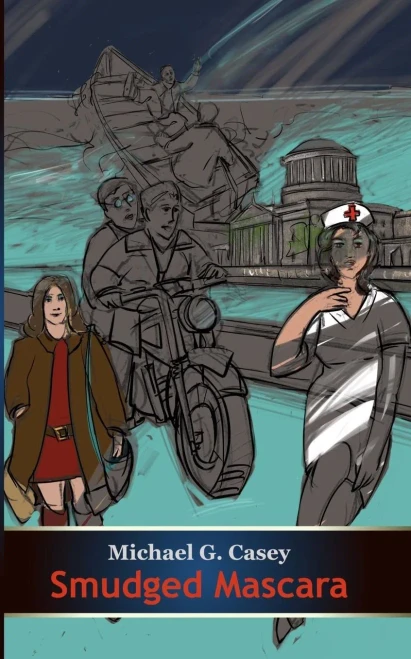 Smudged Mascara : An Irish Coming-Of-Age Romantic Adventure