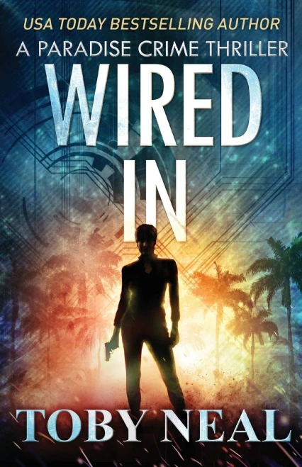 Wired In : Vigilante Justice Thriller Series