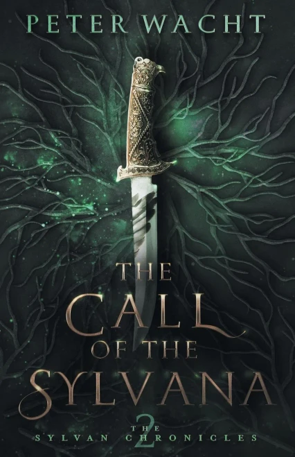 The Call Of The Sylvana: The Sylvan Chronicles, Book 2