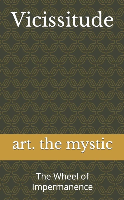 Vicissitude: The Wheel Of Impermanence
