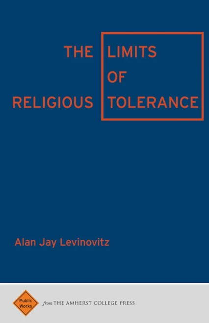 The Limits Of Religious Tolerance