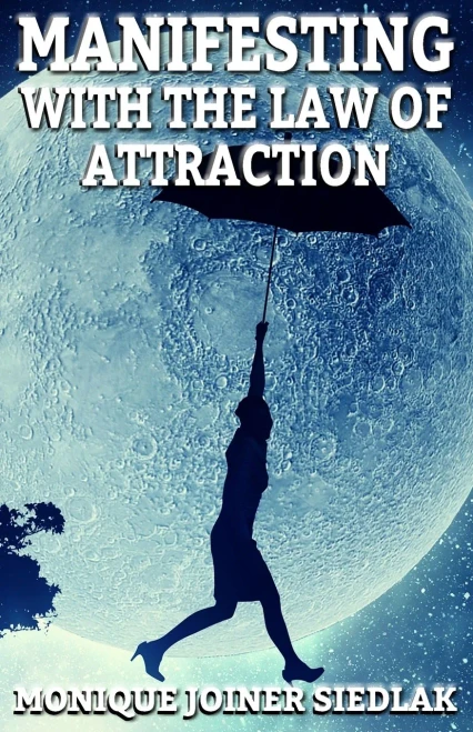 Manifesting With The Law Of Attraction