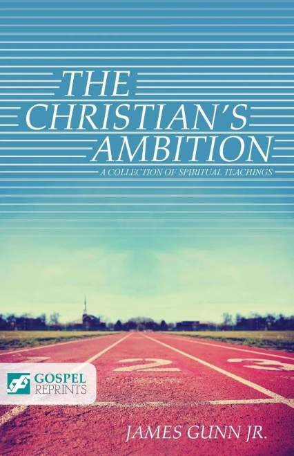 The Christian'S Ambition : A Collection Of Spiritual Teachings