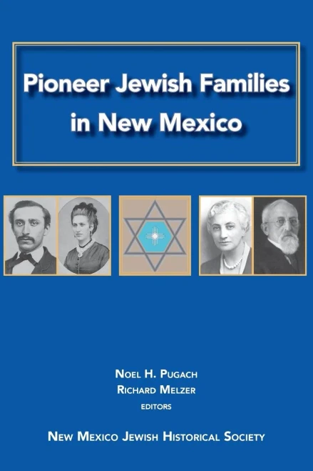 Pioneer Jewish Families In New Mexico