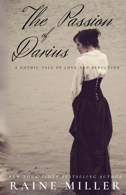The Passion Of Darius : A Gothic Tale Of Love And Seduction