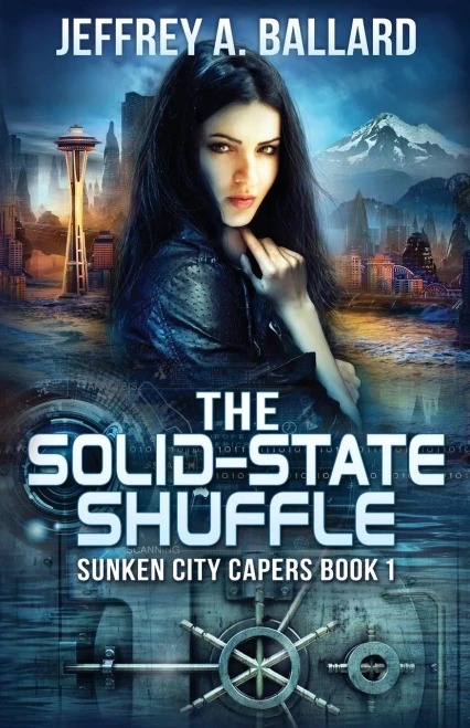 The Solid-State Shuffle : Sunken City Capers Book 1