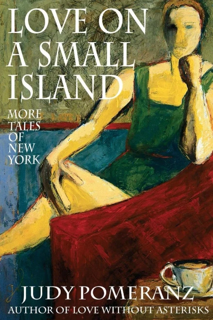 Love On A Small Island : More Tales Of New York