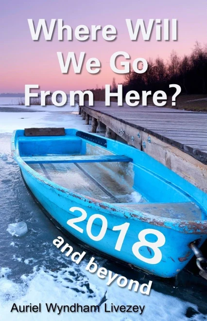 Where Will We Go From Here?: 2018 And Beyond