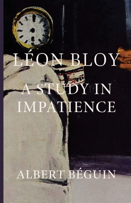 Léon Bloy : A Study In Impatience