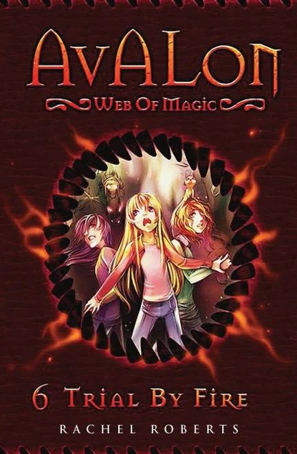 Trial By Fire : Avalon Web Of Magic