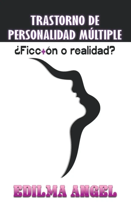 Trastorno De Personalidad Multiple : Ficcion O Realidad