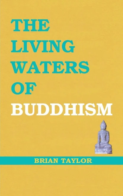 The Living Waters Of Buddhism