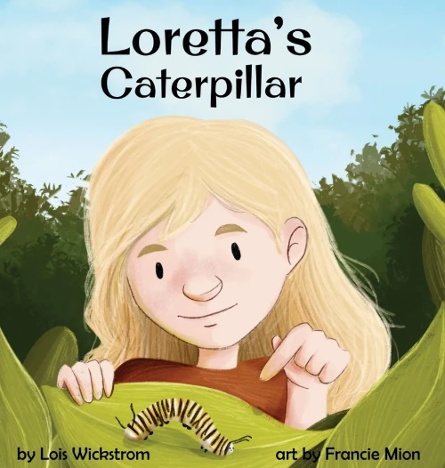 Loretta'S Caterpillar (Loretta'S Insects) (Hardcover)