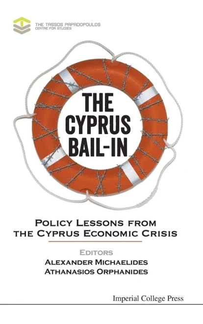 The Cyprus Bail-In : Policy Lessons From The Cyprus Economic Crisis