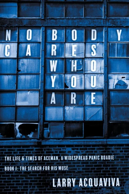 Nobody Cares Who You Are