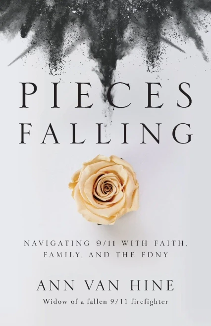 Pieces Falling: Navigating 9/11 With Faith, Family, And The Fdny