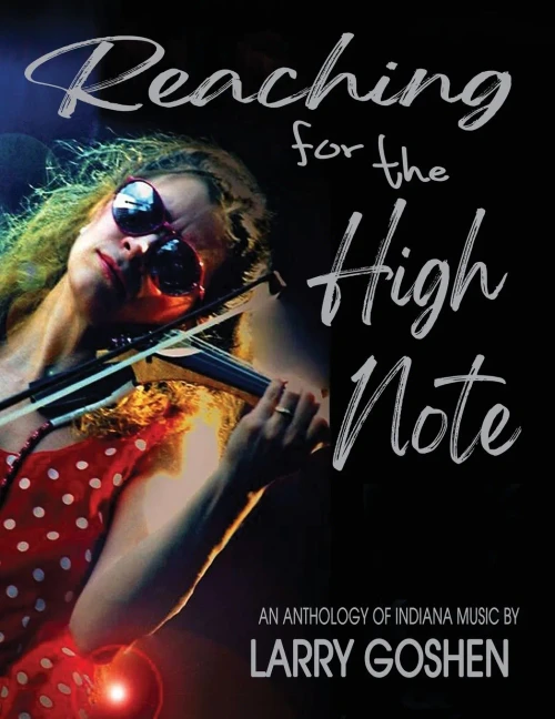Reaching For The High Note: An Anthology Of Indiana Music (Paperback)