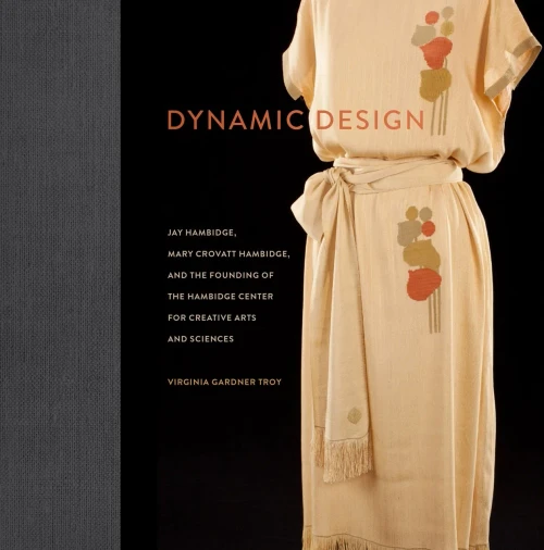 Dynamic Design: Jay Hambidge, Mary Crovatt Hambidge, And The Founding Of The Hambidge Center For Creative Arts And Sciences