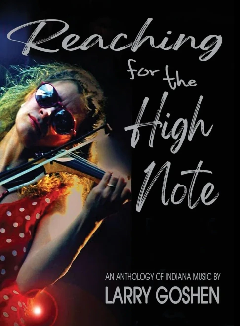 Reaching For The High Note: An Anthology Of Indiana Music (Hardcover)