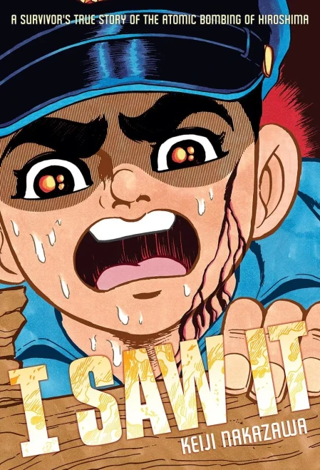 I Saw It: A Survivor'S True Story Of The Atomic Bombing Of Hiroshima