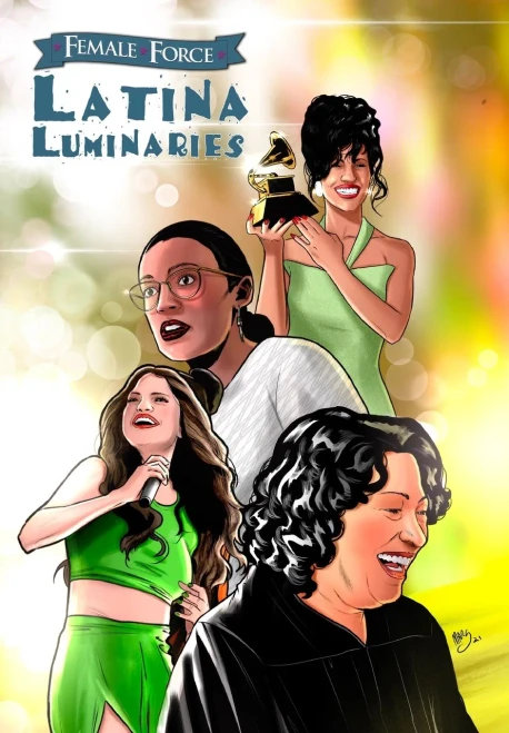 Female Force: Latina Luminaries: Sonia Sotomayor, Selena Gomez, Selena Quintanilla And Alexandria Ocasio-Cortez