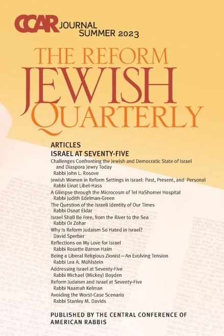 Ccar Journal: The Reform Jewish Quarterly, Summer 2023, Israel At Seventy-Five: The Reform Jewish Quarterly