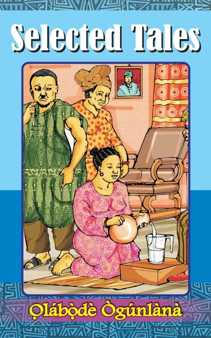 Selected Tales: Glimpses Into Yoru`Ba´ Culture Volume Ii